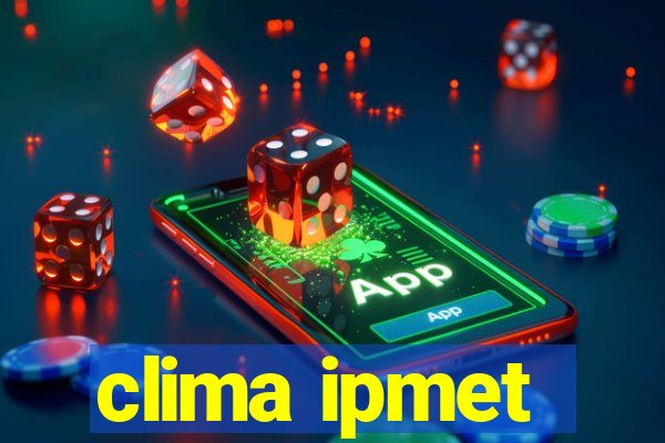 clima ipmet